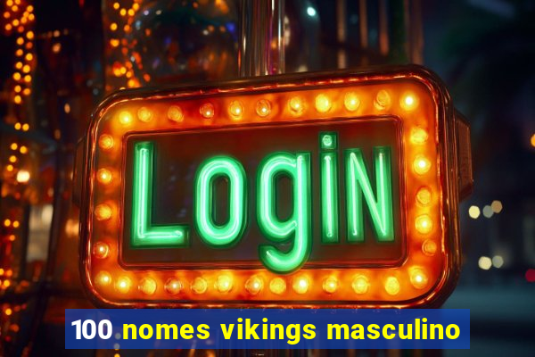 100 nomes vikings masculino